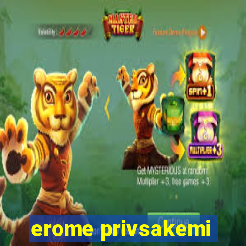 erome privsakemi